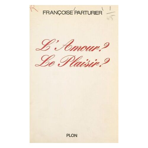 L'amour ? Le Plaisir ?