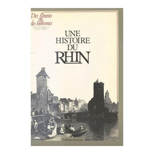 Une Histoire Du Rhin