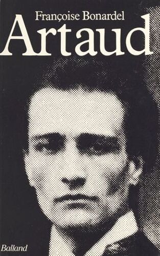 Artaud Ou La Fidélité À L'infini