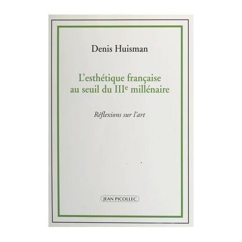 L'esthétique Française Au Seuil Du Iiie Millénaire