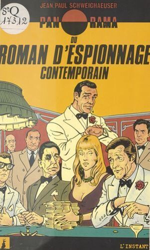 Panorama Du Roman D'espionnage Contemporain