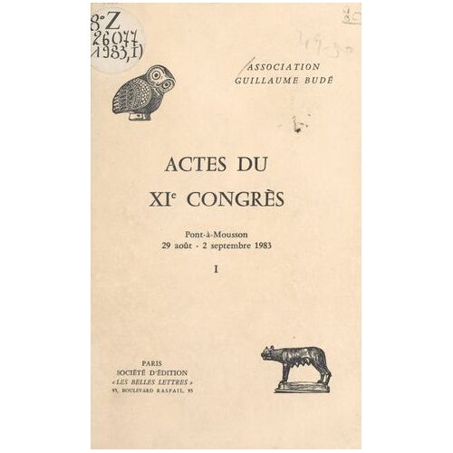 Actes Du Xie Congrès (1) : Pont-À-Mousson, 29 Août-2 Septembre 1983