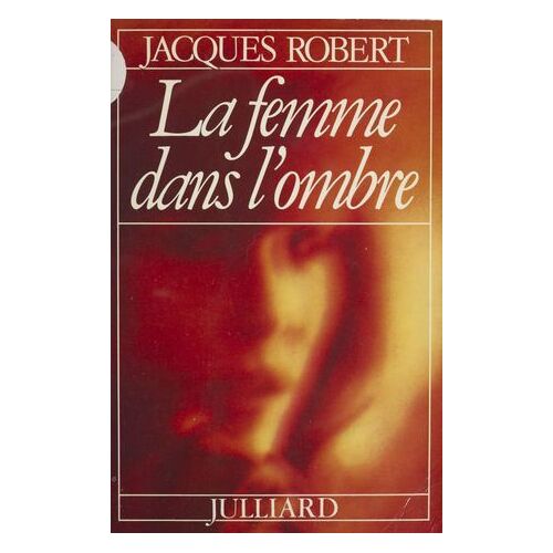 La Femme Dans L'ombre