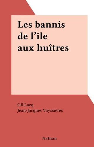 Les Bannis De L'île Aux Huîtres
