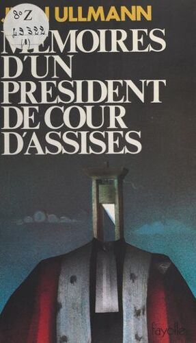 Mémoires D'un Président De Cour D'assises