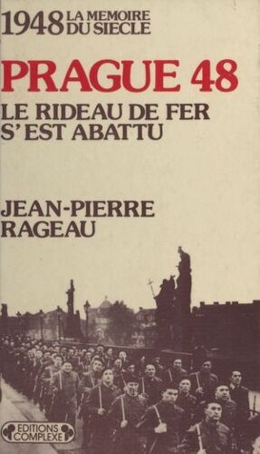 Prague, Le Rideau De Fer S'est Abattu (1948)