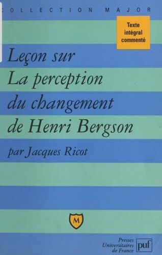 Leçon Sur La Perception Du Changement, De Henri Bergson