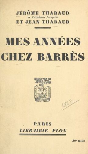 Mes Années Chez Barrès