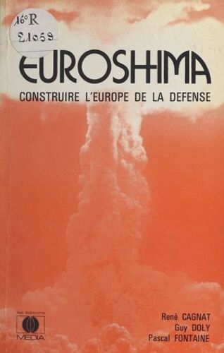 Euroshima : Construire L'europe De La Défense