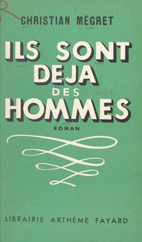Ils Sont Déjà Des Hommes