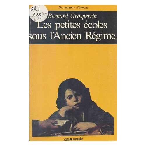Les Petites Écoles Sous L'ancien Régime