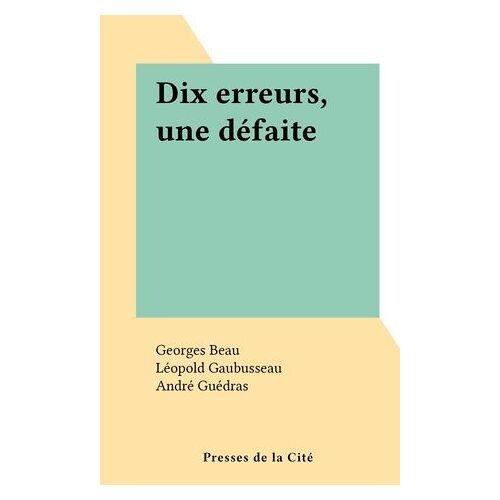 Dix Erreurs, Une Défaite