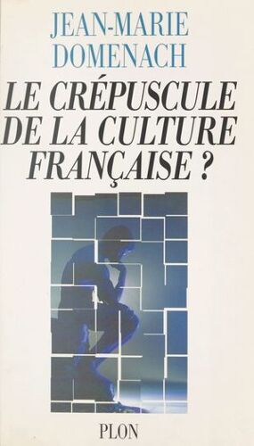Le Crépuscule De La Culture Française ?