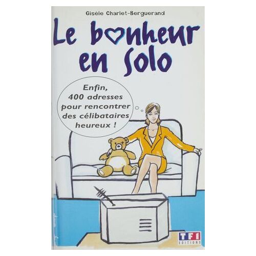 Le Bonheur En Solo