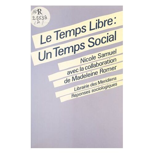 Le Temps Libre : Un Temps Social