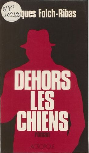 Dehors Les Chiens
