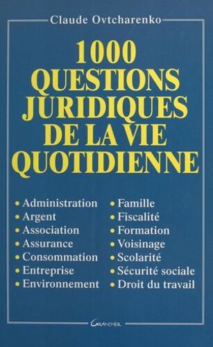 1000 Questions Juridiques De La Vie Quotidienne