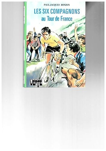 Les Six Compagnons Au Tour De France, 1976, Bibliothèque Verte