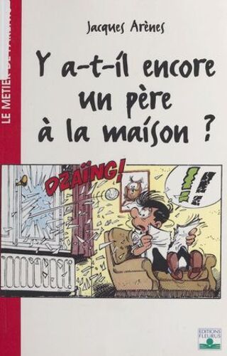 Y A-T-Il Encore Un Père À La Maison ?