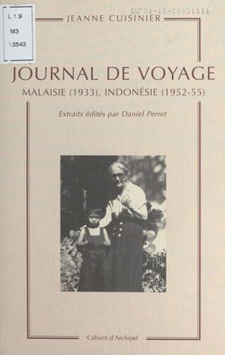 Journal De Voyage : Malaisie (1933), Indonésie (1952-55)