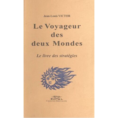 Le Voyageur Des Deux Mondes