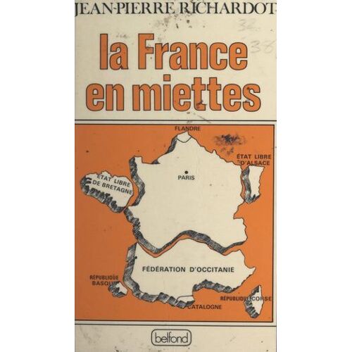 La France En Miettes