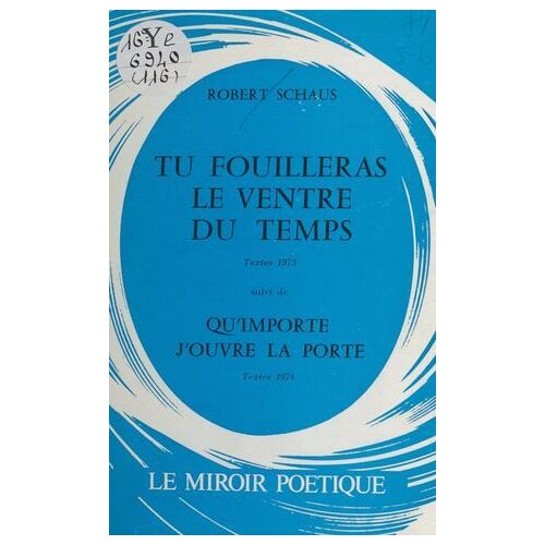 Tu Fouilleras Le Ventre Du Temps