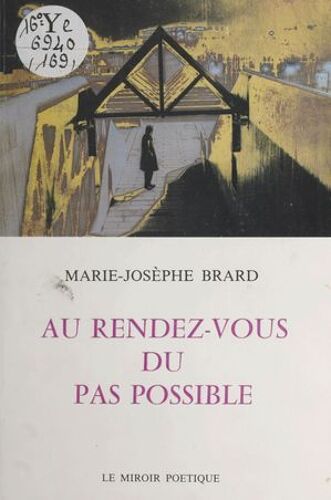 Au Rendez-Vous Du Pas Possible