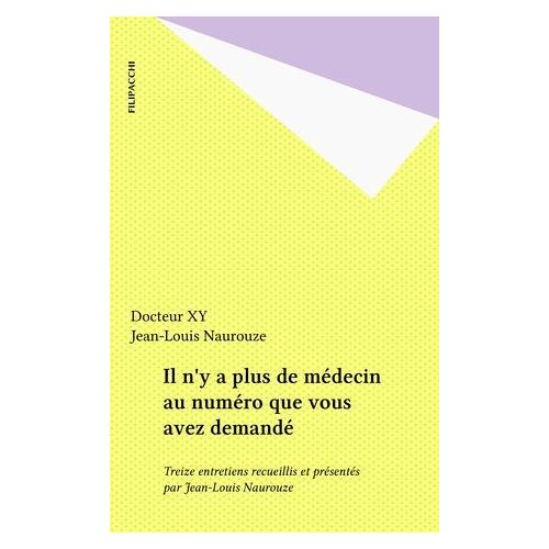 Il N'y A Plus De Médecin Au Numéro Que Vous Avez Demandé