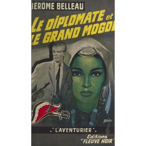 Le Diplomate Et Le Grand Mogol