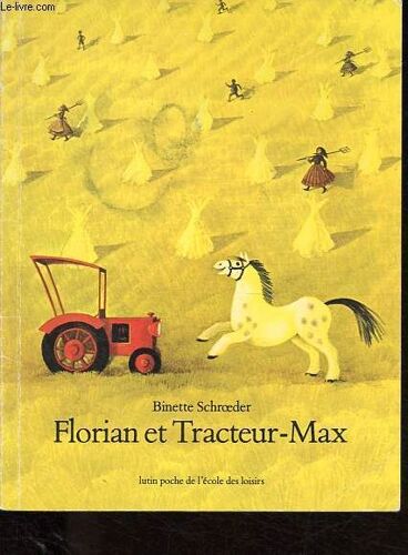 Florian Et Tracteur-Max - Collection Lutin Poche.