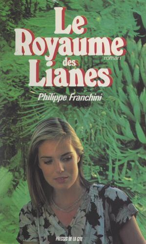 Le Royaume Des Lianes