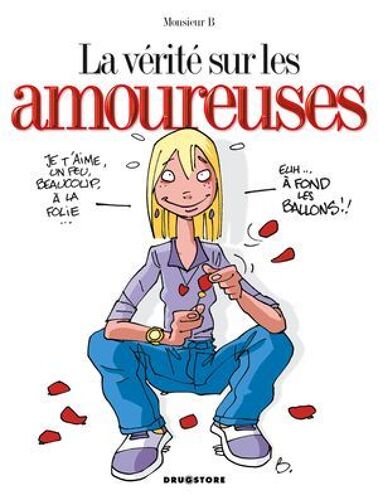 La Vérité Sur Les Amoureuses