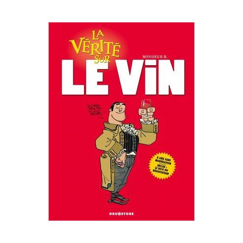 La Vérité Sur Le Vin