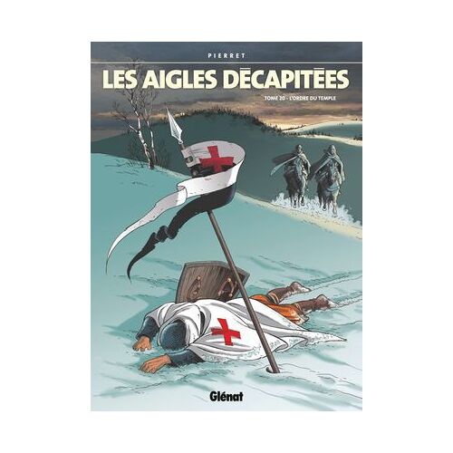 Les Aigles Décapitées - Tome 20