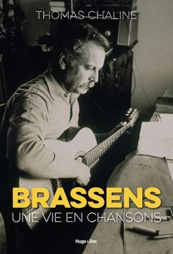 Brassens, Une Vie En Chansons