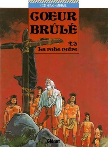 Coeur Brûlé - Tome 03