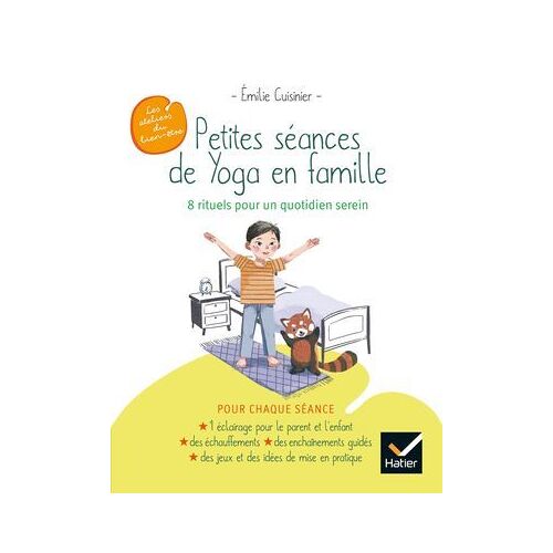 Petites Séances De Yoga En Famille : 8 Rituels Pour Un Quotidien Serein