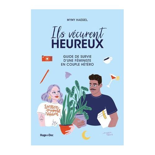 Ils Vécurent Heureux - Guide De Survie D'une Féministe En Couple Hétéro