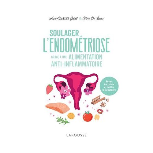 Soulager L'endométriose Grâce À Une Alimentation Anti-Inflammatoire