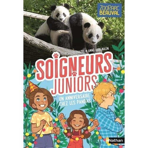 Soigneurs Juniors - Tome 1 - Un Anniversaire Chez Les Pandas