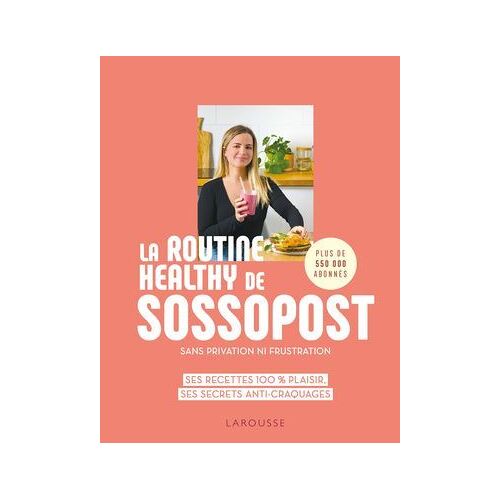 La Routine Healthy De Sossopost