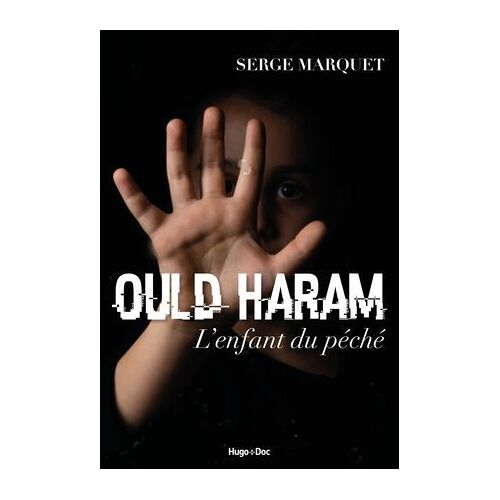 Ould Haram, L'enfant Du Péché