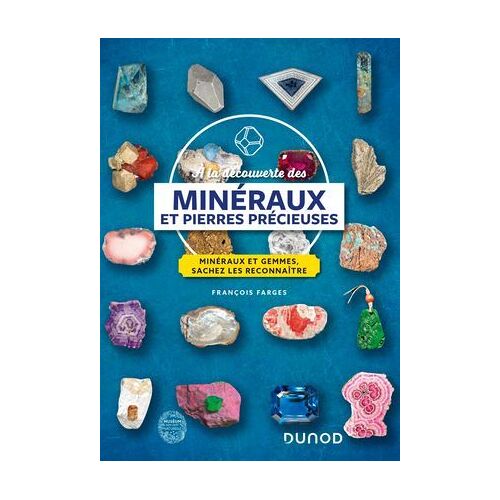 À La Découverte Des Minéraux Et Pierres Précieuses