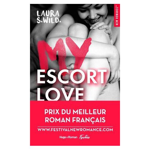 My Escort Love - Prix De La 1ère New Romance Française