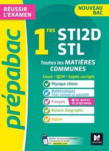 Prépabac 1re Sti2d/Stl - Toutes Les Matières Communes - Cours Et Entraînement Contrôle Continu 2026