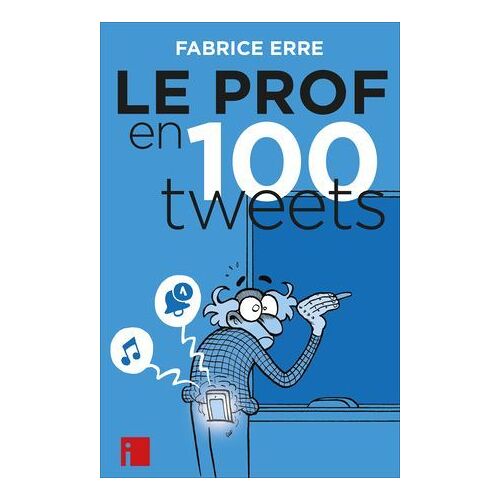 Le Prof En 100 Tweets
