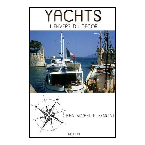 Yachts - L'envers Du Décor