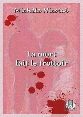 La Mort Fait Le Trottoir