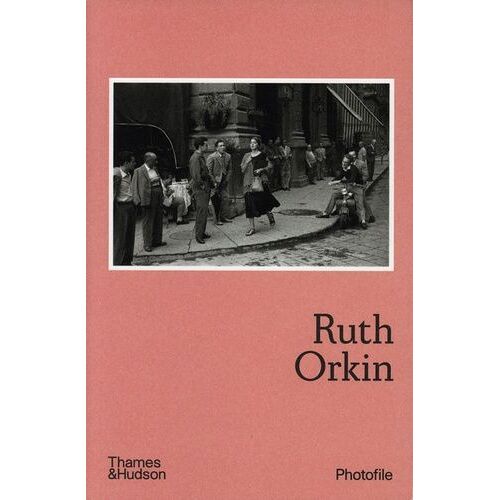 Ruth Orkin (Photofile)